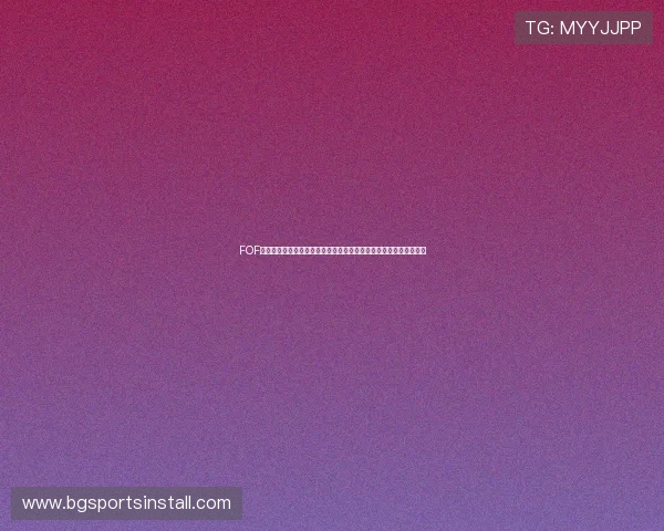 FOF体育会员登录入口及常见问题解答,帮助用户快速顺利进入会员中心 FOF体育会员登录入口及常见问题解答,帮助用户快速顺利进入会员中心